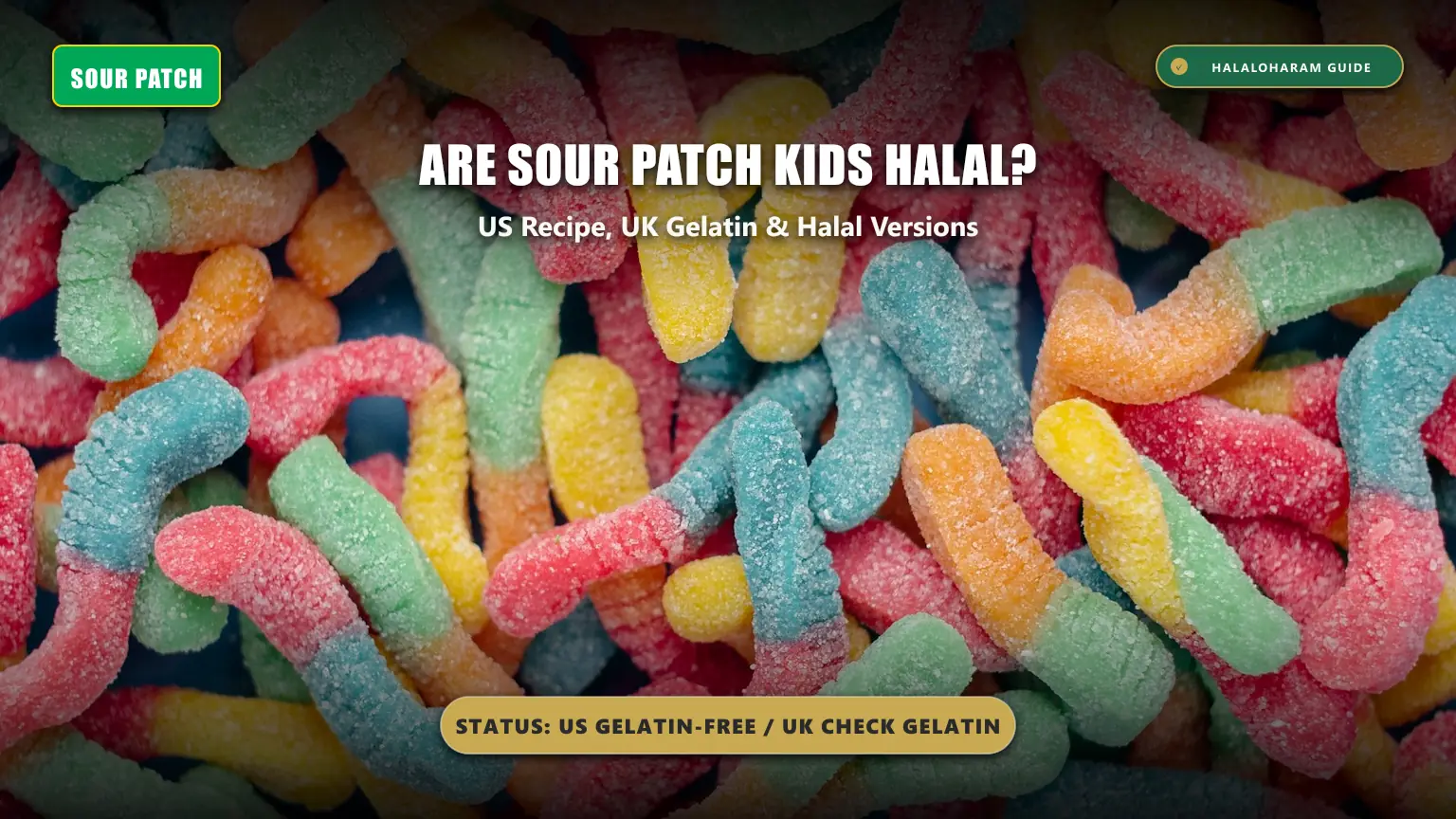 are sour patch kids halal: sour patch kids gelatin - US vegan cornstarch vs UK gelatin gummy recipe